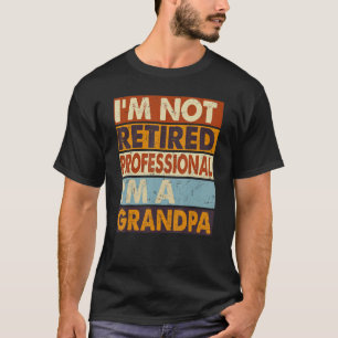 Männer, die ich nicht müde bin, ich bin ein Berufl T-Shirt