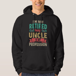 Männer, die ich nicht müde bin, Onkel zu sein, ist Hoodie