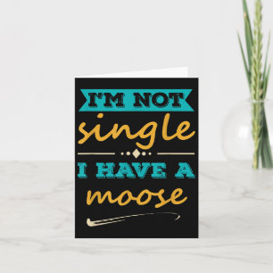 Männer, die ich nicht Single habe, habe ich Elch l Karte