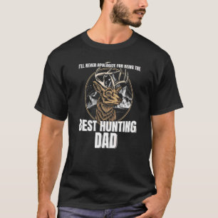 Männer, die ich nie Vater jagen werde Jagen Vater T-Shirt