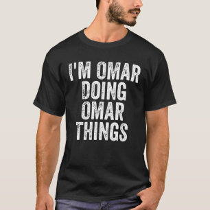 Männer, die ich Omar tue Omar Dinge Personalisiert T-Shirt