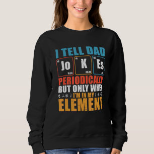 Männer, die ich Vater Witze regelmäßig erzähle, ab Sweatshirt