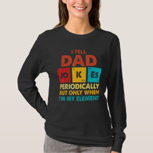Männer, die ich Vater Witze regelmäßig erzähle, ab T-Shirt