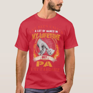 Männer, die ich viel genannt wurde, aber Pa ist me T-Shirt