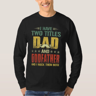 Männer, die ich zwei Titel Vater und Pate Funny Fa T-Shirt