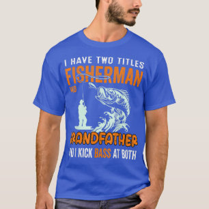 Männer, die ich zwei Titeln Fischer Großvater Bass T-Shirt