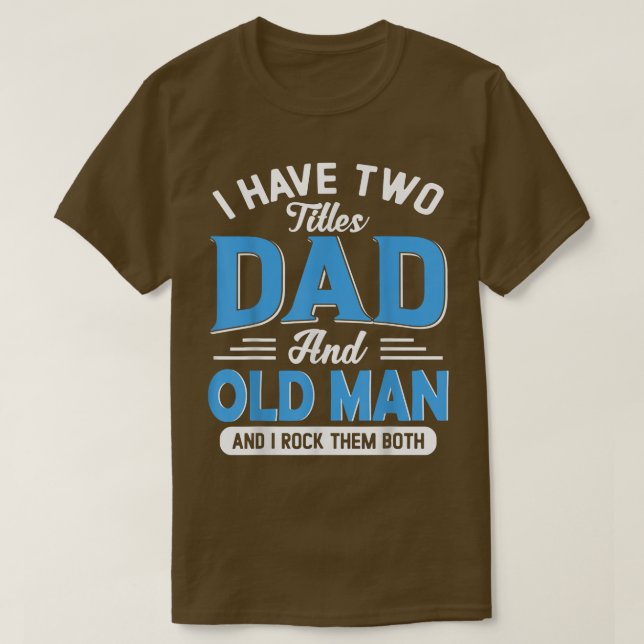 Männer, die ich zwei Titeln Vater und alte Mann Fu T-Shirt (Design vorne)
