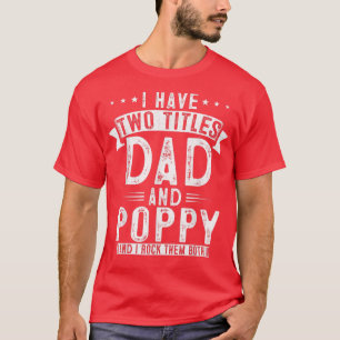 Männer, die ich zwei Titeln Vater und Mohn lustige T-Shirt