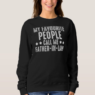 Männer, die mein Volk im Gesetz anruft, Vater im J Sweatshirt
