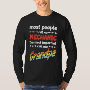 Männer Die meisten nennen mich Mechanik am wichtig T-Shirt