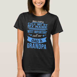 Männer Die meisten nennen mich Vater und Großvater T-Shirt