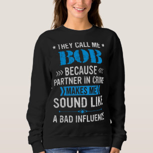 Männer, die mich als Bob bezeichnen, weil sie sich Sweatshirt