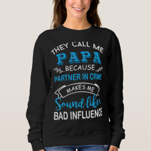 Männer, die sie mich Papa nennen, weil Partner in Sweatshirt