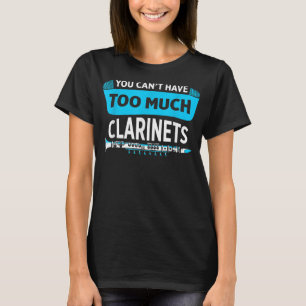Männer, die Sie nicht haben zu viel Klarinette lus T-Shirt
