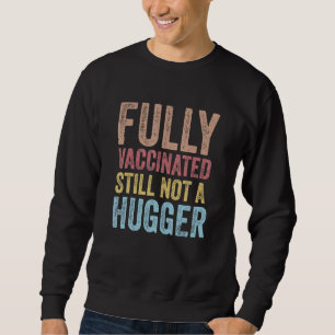 Männer, die vollständig geimpft sind, aber noch ke sweatshirt