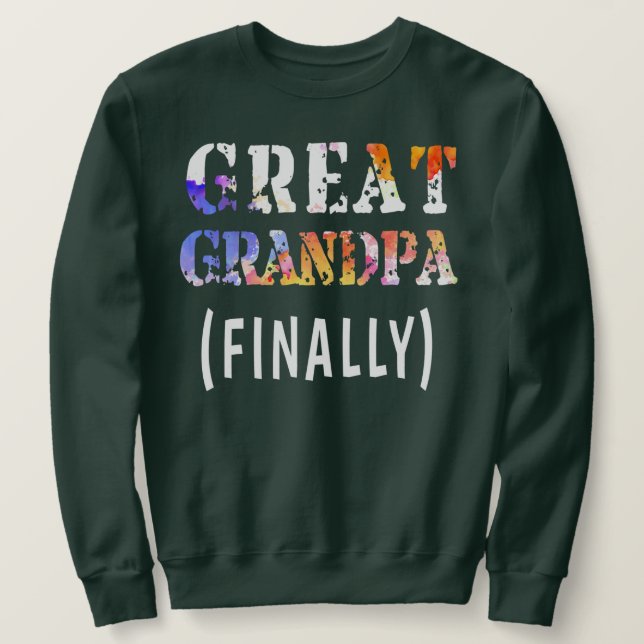 Männer, die zu Großgroßvatern befördert werden End Sweatshirt (Design vorne)