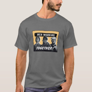 Männer, die zusammenarbeiten! Plakat WW2 T-Shirt
