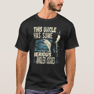Männer Dieser Onkel Hat Ernsthafte Angler-Probleme T-Shirt