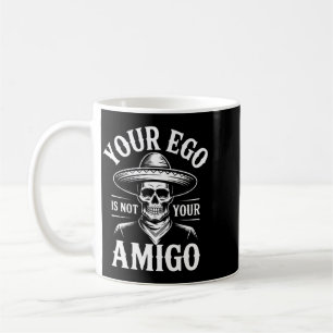Männer-Ego ist nicht Amigo Western Vintage Perform Kaffeetasse