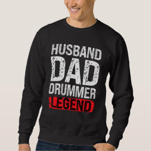 Männer Ehemann Vater Schlagzeuger Legende Schlagze Sweatshirt