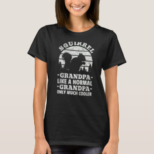 Männer Eichhörnchen Opa wie ein normaler Opa T-Shirt