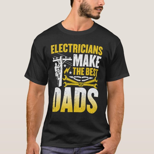 Männer Elektrotechnik machen die besten Vater Wire T-Shirt (Vorderseite)