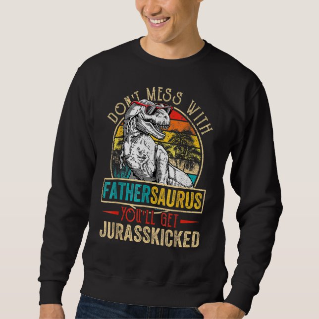 Männer erschüttert Fathersaurus Dinosaurier Rex Fa Sweatshirt (Vorderseite)