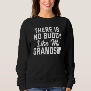 Männer Es gibt keinen Buddy wie meinen Großvater Sweatshirt