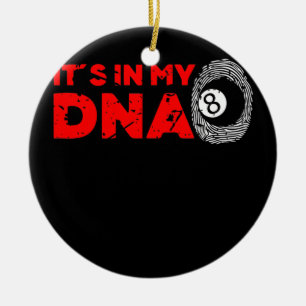 Männer Es ist in meinem DNA Pool Billard Spieler O Keramik Ornament