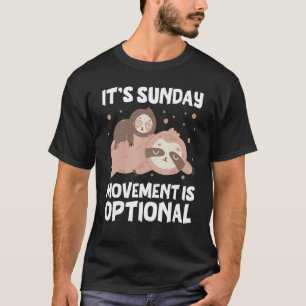 Männer Es Ist Sonntag Bewegung Ist Optional Liebt T-Shirt