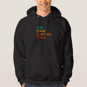 Männer Essen Schlafen Handwerker Wiederholen Arbei Hoodie