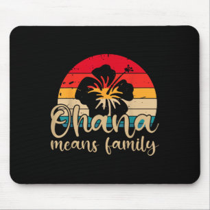 Männer Frauen Hawaiian Ohana Meetings Family Summe Mousepad