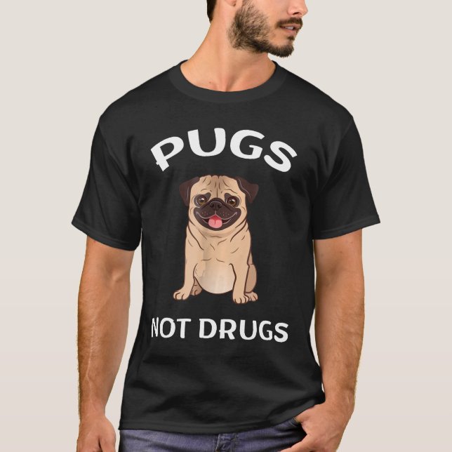 Männer Frauen Junge Mops nicht Drogen Funny Shirt (Vorderseite)