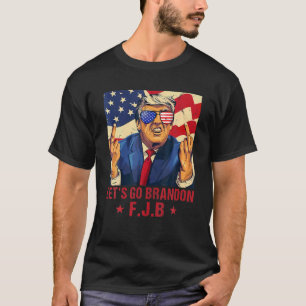 Männer Frauen Lass's Go Brandon Trump Middle Fing T-Shirt