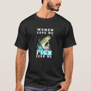 Männer Frauen Liebe Me Fisch Angst mich Fischer Ge T-Shirt