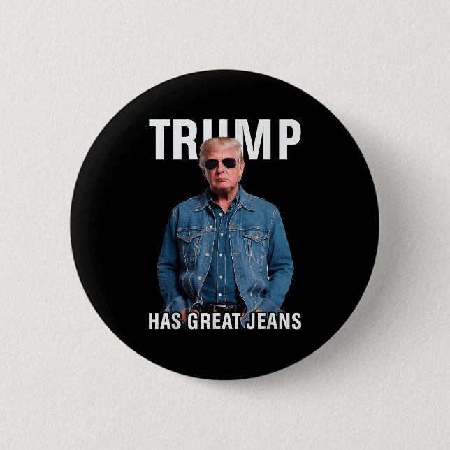 Männer Frauen Trump große Jeans Funny Meme Button (Vorderseite)