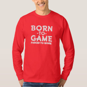 Männer geboren zum Spiel, gezwungen, um Shirt zu
