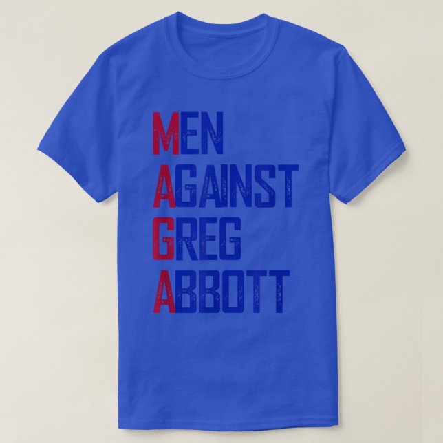 Männer gegen Greg Abbott T-Shirt (Design vorne)