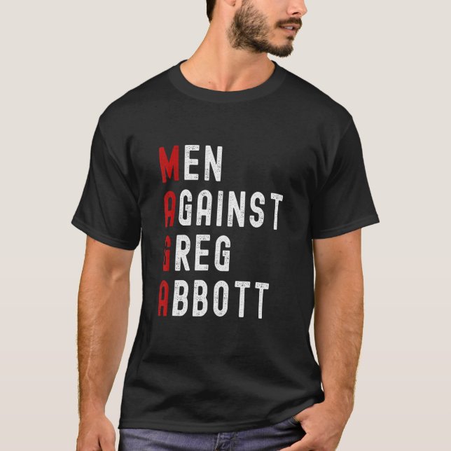 Männer gegen Greg Abbott T-Shirt (Vorderseite)