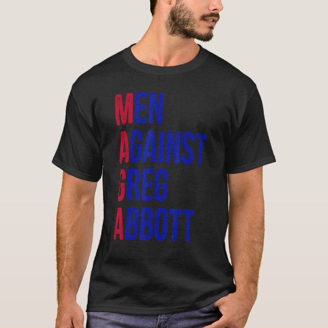 Männer gegen Greg Abbott Vintag T-Shirt (Vorderseite)