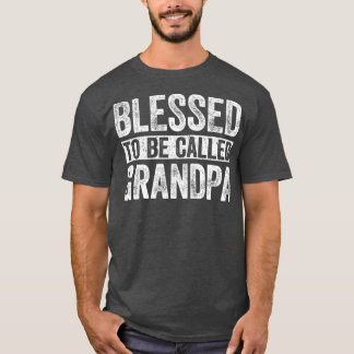 Männer gesegnet, als Großvater-Vatertag bezeichnet T-Shirt