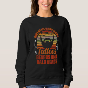 Männer   Haarlos Kahl Haar Tattoos Bärte Und Kahl  Sweatshirt