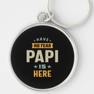 Männer haben keine Angst Papi ist hier - Vater Ges Schlüsselanhänger