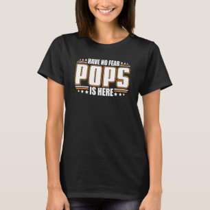 Männer haben keine Angst Pop ist hier Papa T-Shirt