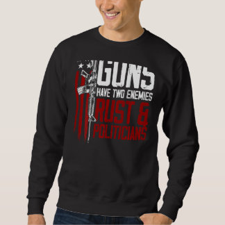 Männer haben zwei Feindseligkeiten und Politiker Sweatshirt