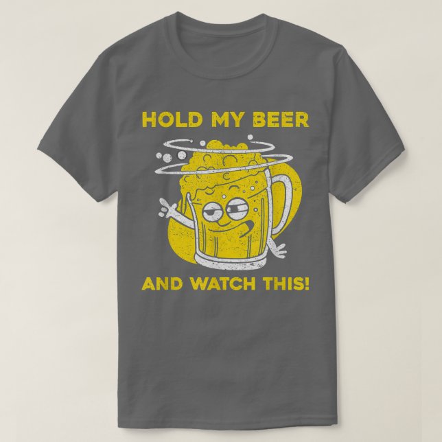 Männer halten mein Bier fest und schauen sich das  T-Shirt (Design vorne)