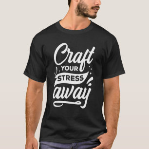 Männer Handwerk Stress abbauen Handwerker Heimwerk T-Shirt