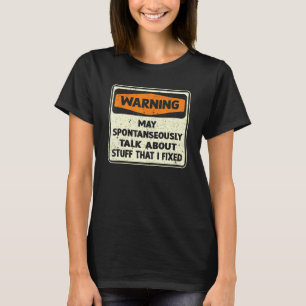 Männer Handwerker Zeug das ich reparierte Mechanik T-Shirt