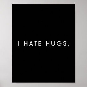 Männer hassen Umarmungen - minimalistischer lustig Poster