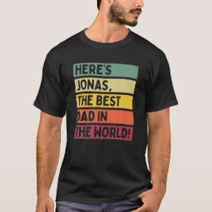 Männer hier ist Jonas der beste Vater in der Welt  T-Shirt